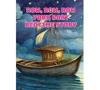 Row, Row, Row Your Boat Bedtime Story