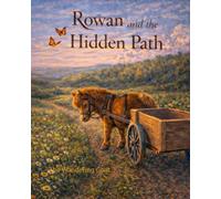 Rowan and the Hidden Path