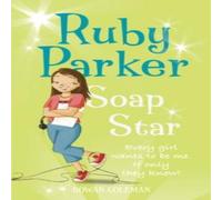 Rowan Coleman Ruby Parker: Soap Star N/A Book Rowan Coleman Multicolor