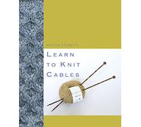 Rowan Learn to Knit Cables by Martin Storey Book