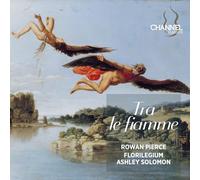 Rowan Pierce; Florilegium; Ashley Solomon - Tra le fiamme
