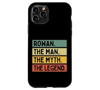 Rowan The Man The Myth The Legend Funny Personalized Quote Case for iPhone 11 Pro