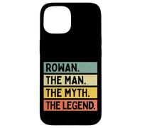 Rowan The Man The Myth The Legend Funny Personalized Quote Case for iPhone 15