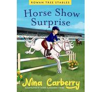 Rowan Tree Stables 4 - Horse Show Surprise