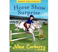 Rowan Tree Stables 4 - Horse Show Surprise