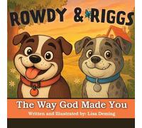 Rowdy & Riggs: The Way God Made You