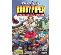Rowdy Roddy Piper: The Kilted Avenger