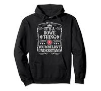 Rowe Name Its A Rowe Thing You Wouldn't Understand Pullover Hoodie