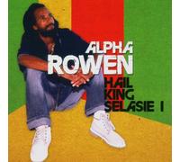 Rowen, Alpha - Hail King Selassie I