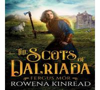 Rowena Kinread The Scots of Dalriada Paperback Book Rowena Kinread Multicolor