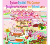 Rowena Kong Rolleen Rabbit's Mid-Summer Delight with Mommy & Friends 2023 Rowena Kong Multicolor