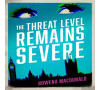 Rowena Macdonald Threat Level Remains Severe Paperback Book Rowena Macdonald Multicolor