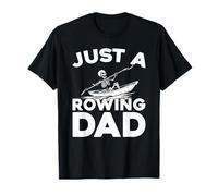 Rower - Row Boat Sculling Just A Rowing Dad T-Shirt