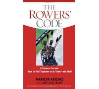 Rower's Code: A Business Parable of How to Pull Together as a Team-and Win!