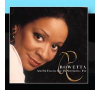 Rowetta - And I'm Telling You I'm Not Going