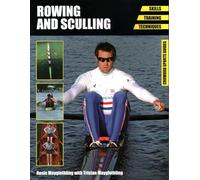 Rowing and Sculling: Skills. Training. Techniques (Crowood Sports Guides)