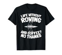 Rowing Boat Row - Sculling Rower T-Shirt