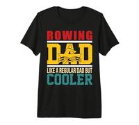 Rowing Dad Like a Regular Daddy But Cooler Row Fathers Day Premium T-Shirt