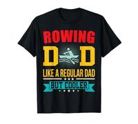 Rowing Dad Like a Regular Daddy But Cooler Row Fathers Day T-Shirt