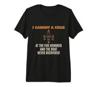 Rowing - I Caught A Crab At The Five Hundred - Rower Premium T-Shirt