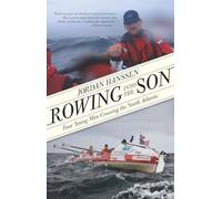 Rowing Into the Son: Four Young Men Crossing the North Atlantic