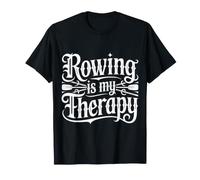 Rowing is My Therapy Rower Sports Training |- T-Shirt