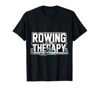 Rowing is My Therapy Rower Sports Training - T-Shirt