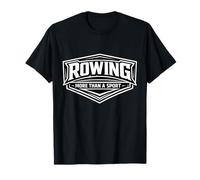 Rowing More Than A Sport Row Crew Team Rower Athlete Quote T-Shirt