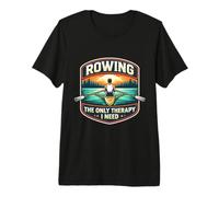 Rowing The Only Therapy I Need Row Crew Rower Quote Saying Premium T-Shirt