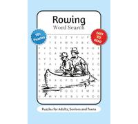 Rowing Word Search Puzzle Book: Word Search with Easy to Read Print about Rowing Terms, Equipment and More | 6x9 inches, 110 pages | 50+ Puzzles … Gift for Vacations, Holidays and Relaxation
