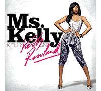 Rowland, Kelly - Ms. Kelly