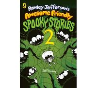 Rowley Jefferson’s Awesome Friendly Spooky Stories 2