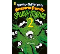 Rowley Jefferson’s Awesome Friendly Spooky Stories 2