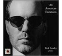 Rowley, Rick - An American Excursion (US Import)