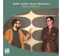 Rows and Rows by Keefe Jackson / Jason Adasiewicz
