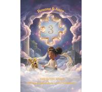 Roxane and Axro: The Revelation -volume 3 - (Roxane and Axro's Daily Adventures)