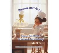 Roxane et Axro: - Between Two Worlds - Roxane and Axel's birthday