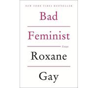 Roxane Gay Bad Feminist (Paperback) (US IMPORT)