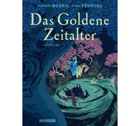 Roxanne Moreil Cyril Pedrosa Das Goldene Zeitalter 1 (Hardback)