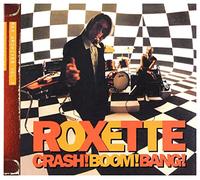 Roxette - Crash Boom Bang