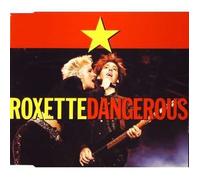 Roxette - Dangerous