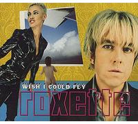 Roxette - I Wish I Could Fly [CD 1]