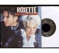 ROXETTE - IT MUST HAVE BEEN LOVE - 7 INCH VINYL / 45