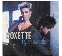 Roxette - It Must Have Been Love LP Version / Paint [7" Vinyl]