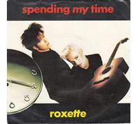 Roxette - Spending my time (1991) / Vinyl single [Vinyl-Single 7'']