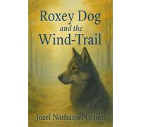 Roxey Dog and the Wind-Trail