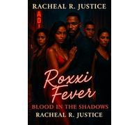Roxxi Fever: Blood In The Shadows: 2 (Code Unlocked)