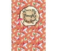 Roxy Moon Where My Thoughts Take Root Lined Notebook: A Whimsical Woodland Journal for Ideas, Dreams, and Creative Moments