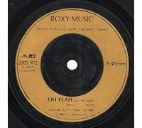 ROXY MUSIC - ROXY MUSIC Oh Yeah 7" 45
