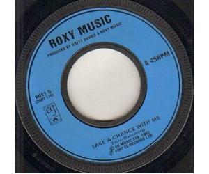 ROXY MUSIC - ROXY MUSIC - TAKE A CHANCE WITH ME - 1982 7 inch - 7 inch vinyl / 45